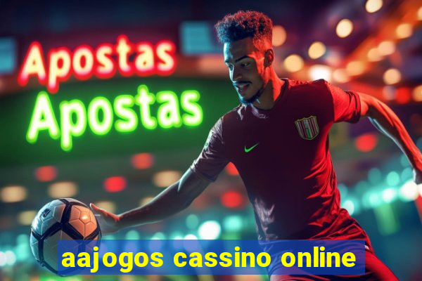 aajogos cassino online